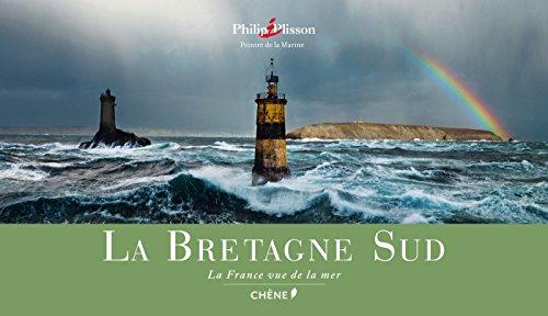 La France vue de la mer. La Bretagne Sud