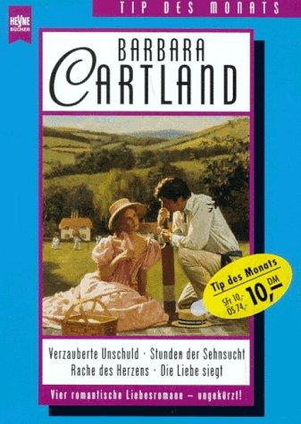 Verzauberte Unschuld / Stunden der Sehnsucht / Rache des Herzens / Die Liebe siegt. Vier romantische Liebesromane.