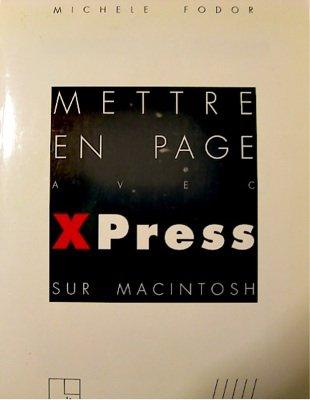 Mettre en page avec Xpress sur Macintosh