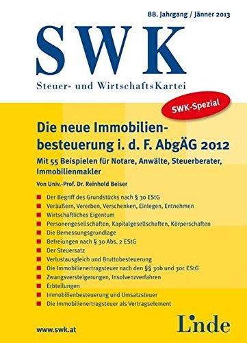 SWK-Spezial Die neue Immobilienbesteuerung idF AbgÄG 2012