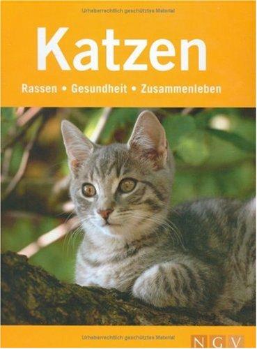 Katzen: Rassen, Gesundheit, Zusammenleben