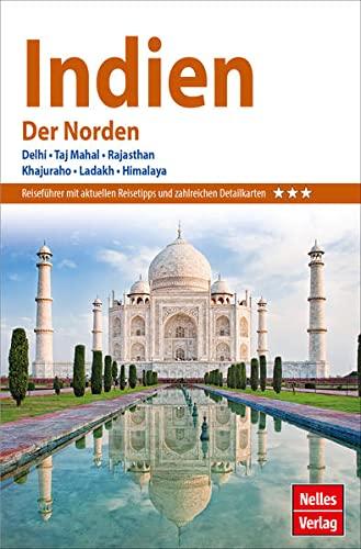 Nelles Guide Reiseführer Indien - Der Norden (Nelles Guide: Deutsche Ausgabe)