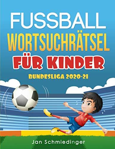 FUSSBALL WORTSUCHRÄTSEL FÜR KINDER: BUNDESLIGA 2020-2021