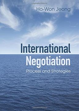 International Negotiation: Process and Strategies