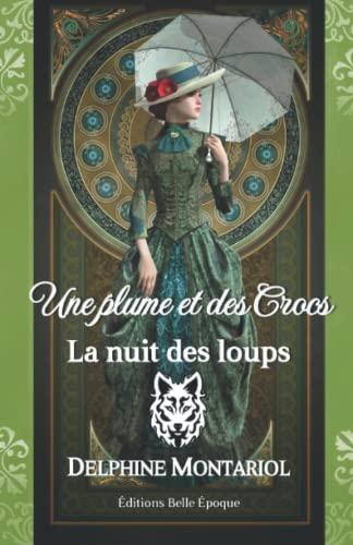 La nuit des loups: Une plume et des crocs