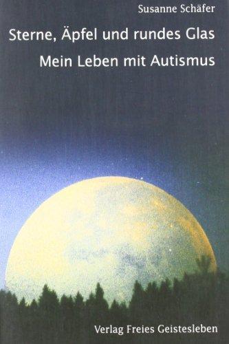 Sterne, Äpfel und rundes Glas: Mein Leben mit Autismus