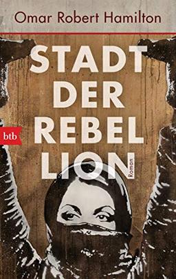 Stadt der Rebellion: Roman