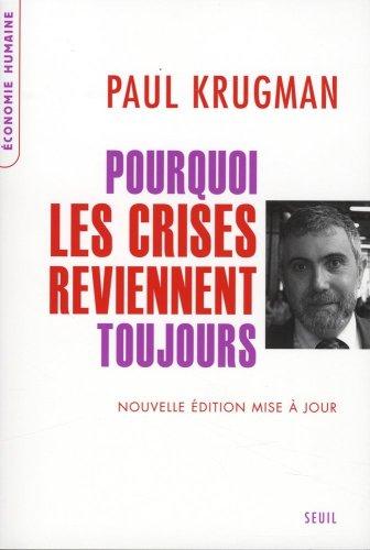 Pourquoi les crises reviennent toujours