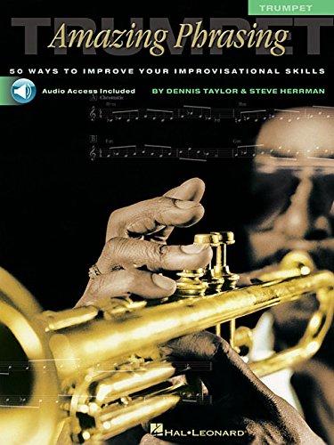 Amazing Phrasing Trumpet Tpt Book/Cd: 50 Ways to Improve Your Improvisational Skills