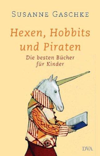 Hexen, Hobbits und Piraten: Die besten Bücher für Kinder