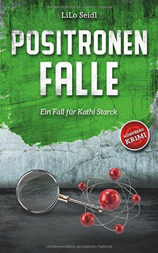 Positronenfalle: Ein Fall für Kathi Starck