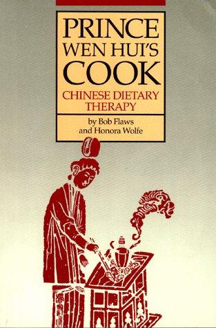 Prince Wen Hui's Cook. Chinese Dietary Therapy