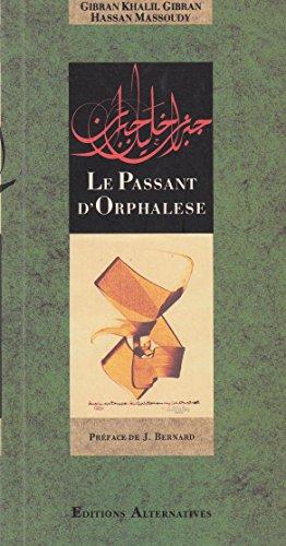 Le passant d'Orphalèse : extraits du livre Le prophète