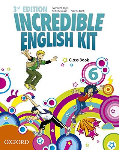 Incredible English Kit 3rd edition 6. Class Book (Incredible English Kit Third Edition)