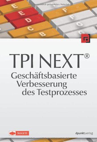 TPI NEXT® - Geschäftsbasierte Verbesserung des Testprozesses