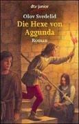 Die Hexe von Aggunda: Roman