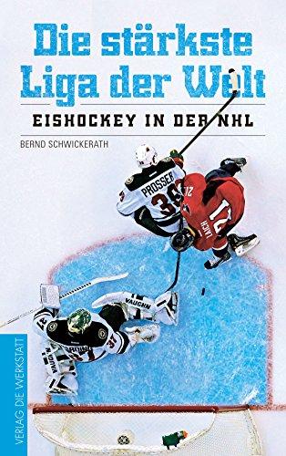 Die stärkste Liga der Welt: Eishockey in der NHL