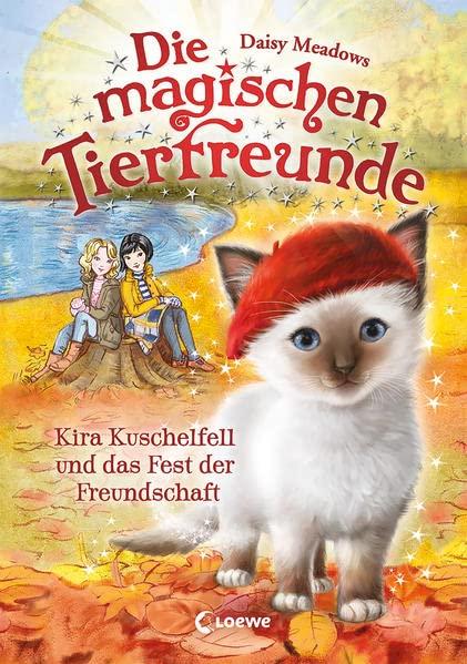 Die magischen Tierfreunde (Band 19) - Kira Kuschelfell und das Fest der Freundschaft: Erstlesebuch mit süßen Tieren ab 7 Jahren