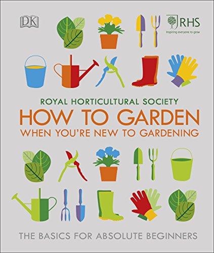 RHS How To Garden When You're New To Gardening: The Basics For Absolute Beginners