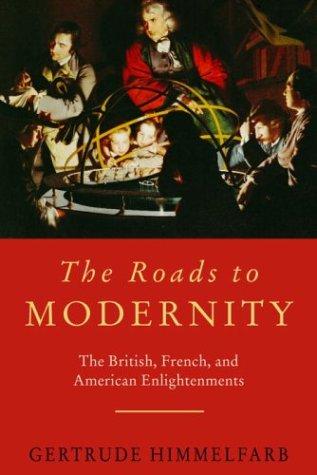 The Roads to Modernity: The British, French, and American Enlightenments