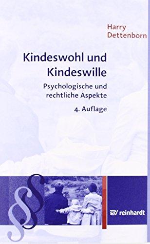 Kindeswohl und Kindeswille: Psychologische und rechtliche Aspekte