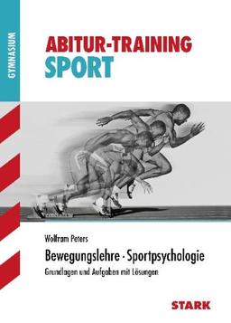 Abitur-Training Sport / Bewegungslehre · Sportpsychologie: Grundlagen und Aufgaben mit Lösungen