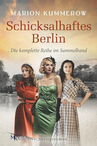 Schicksalhaftes Berlin: Sammelband, Bände 1-4