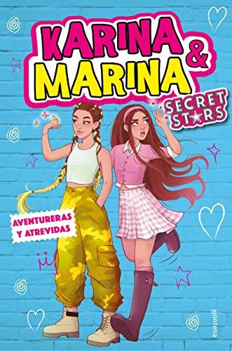 Aventureras y atrevidas (Karina & Marina Secret Stars 3) (Lo más visto, Band 3)