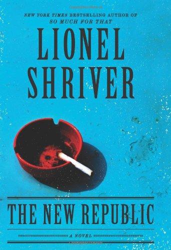 The New Republic: A Novel