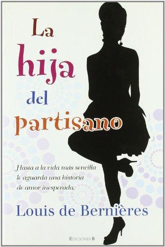 LA HIJA DEL PARTISANO (Grandes novelas)