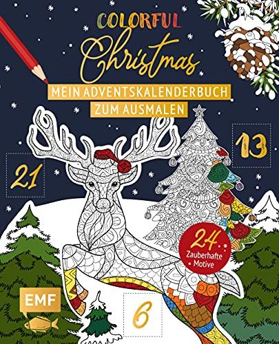 Mein Adventskalender-Buch zum Ausmalen: Colorful Christmas: 24 zauberhafte Motive für eine bunte Weihnachtszeit – Mit perforierten Seiten zum Auftrennen