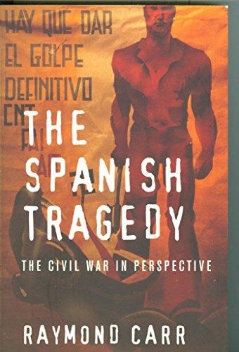 The Spanish Tragedy: The Civil War in Perspective