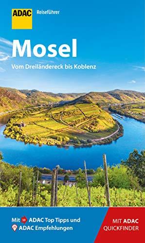 ADAC Reiseführer Mosel: Der Kompakte mit den ADAC Top Tipps und cleveren Klappkarten