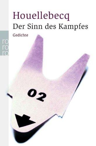 Der Sinn des Kampfes: Französisch-Deutsch: Gedichte. Französisch-Deutsch