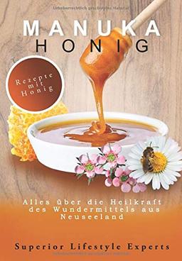 Manuka Honig: Alles über die Heilkraft des Wundermittels aus Neuseeland