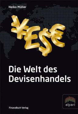 Die Welt des Devisenhandels: Eine Einführung in den größten Finanzmarkt der Welt