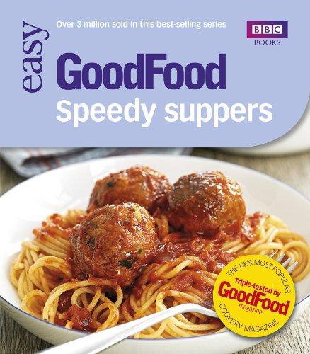 Good Food: 101 Speedy Suppers: Triple-tested Recipes