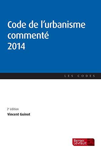 Code de l'urbanisme commenté 2014