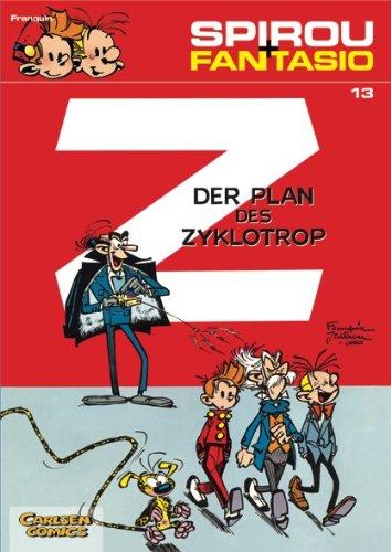 Spirou & Fantasio, Band 13: Der Plan des Zyklotrop: (Neuedition)