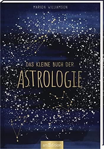 Das kleine Buch der Astrologie: Kompakter Einstieg in die Welt der Sterne