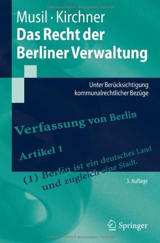 Das Recht der Berliner Verwaltung: Unter Berücksichtigung kommunalrechtlicher Bezüge (Springer-Lehrbuch) (German Edition)