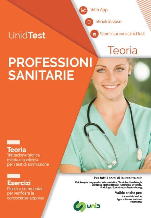 UnidTest. Professioni sanitarie. Teoria. Esercizi (Test universitari)