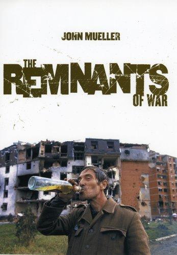 Remnants of War (Cornell Studies in Security Affairs)