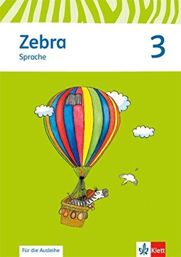 Zebra / Paket 3. Schuljahr (Heft Sprache, Heft Lesen): Neubearbeitung / Für die Ausleihe