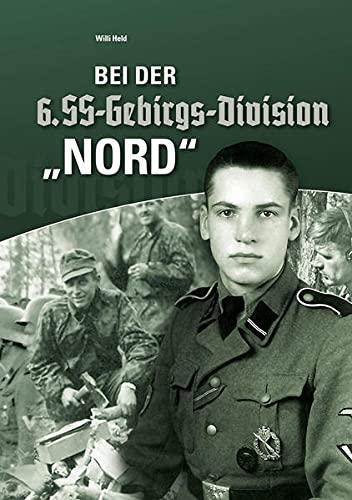 Bei der 6. SS-Gebirgs-Division „Nord“