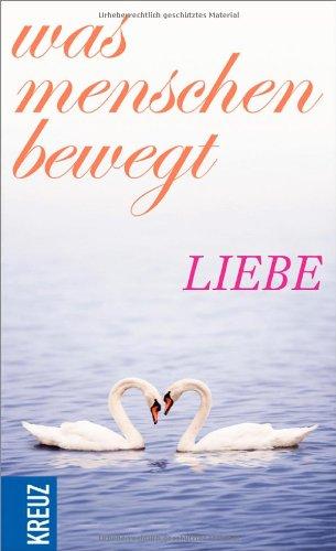 Was Menschen bewegt - Liebe