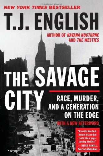 The Savage City: Race, Murder, and a Generation on the Edge