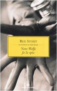 Nero Wolfe fa la spia