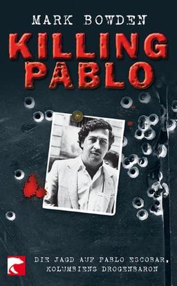 Killing Pablo: Die Jagd auf Pablo Escobar, Kolumbiens Drogenbaron