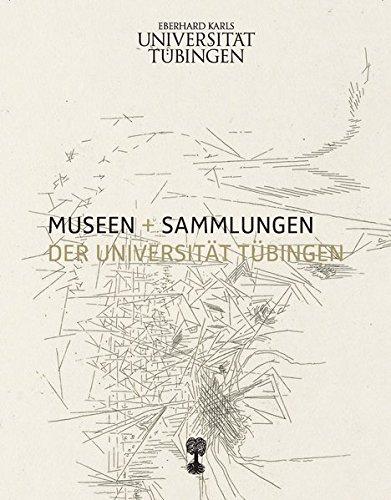 Museen und Sammlungen der Universität Tübingen (Schriften des Museums der Universität Tübingen MUT)